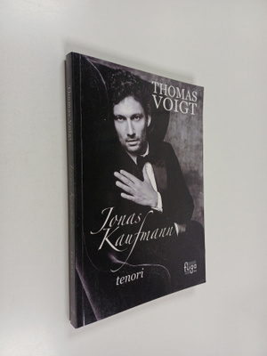 Thomas Voigt : Jonas Kaufmann - tenori