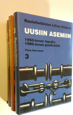 Olavi Riihinen : Rautatieläisten liiton historia 1-3 ;  V...