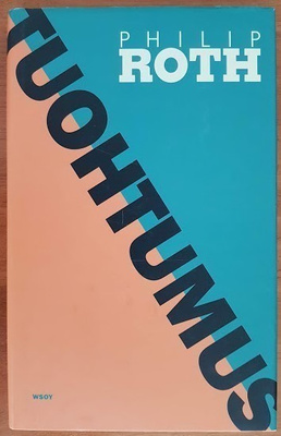Philip Roth: Tuohtumus