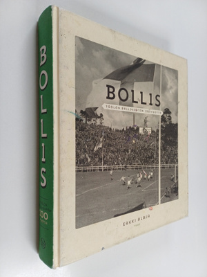 Erkki Alaja : Bollis : Töölön pallokentän 100 vuotta