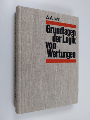 A. A. Iwin : Grundlagen der Logik von Wertungen