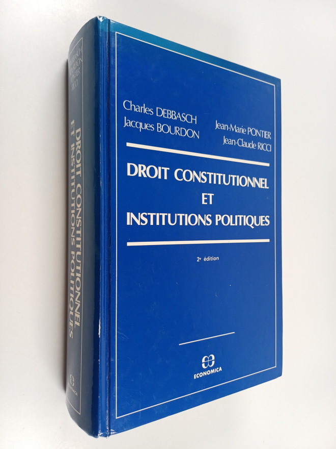 Charles Debbasch : Droit constitutionnel et institutions ...