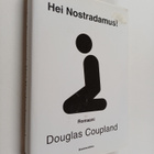 Douglas Coupland : Hei Nostradamus! - pikkukuva 1