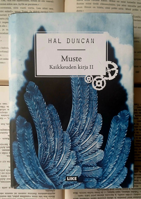 Hal Duncan - Kaikkeuden kirja II: Muste (sid.)