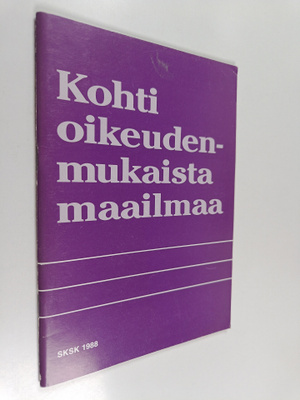 Kohti oikeudenmukaista maailmaa : näkökohtia kirkon kansa...
