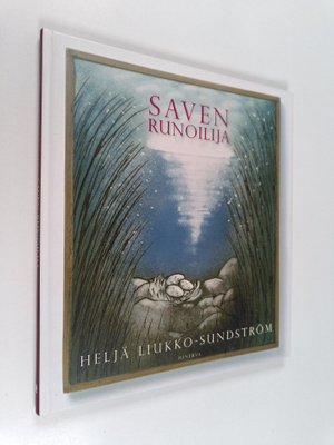 Heljä Liukko-Sundström : Saven runoilija (signeerattu)
