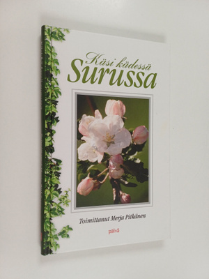 Merja (toim.) Pitkänen : Käsi kädessä surussa
