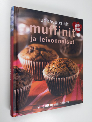 Henna-Riikka ym. (suom.) Huovila : Muffinit ja leivonnaiset