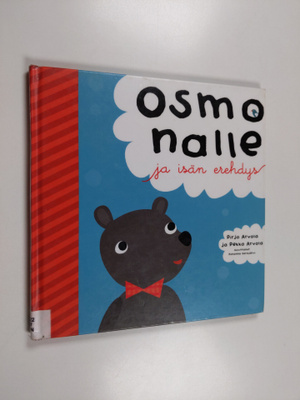 Pirjo Arvola ym. : Osmo-nalle ja isän erehdys