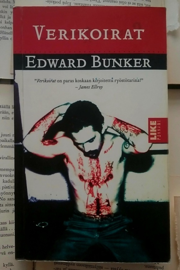 Edward Bunker - Verikoirat (pokkari)
