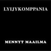 LYIJYKOMPPANIA Mennyt Maailma CD
