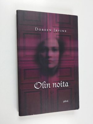 Doreen Irvine : Olin noita : tosi elämäntarinani