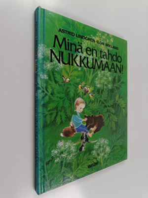 Astrid Lindgren : Minä en tahdo nukkumaan!
