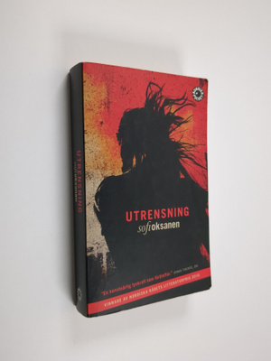 Sofi Oksanen : Utrensning