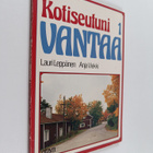 Kotiseutuni Vantaa 1 : Historian lukemisto 5. ja 6. luokalle - pikkukuva 1