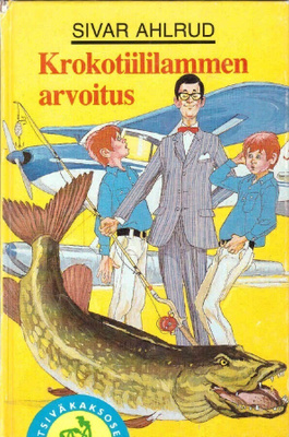 Sivar Ahlrud - Krokotiililammen arvoitus (Etsiväkaksoset #5)