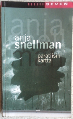 ANJA SNELLMAN: PARATIISIN KARTTA
