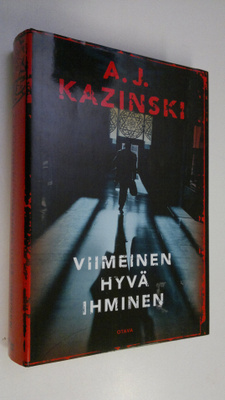 A. J. Kazinski : Viimeinen hyvä ihminen