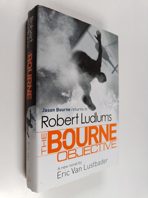 Eric Van Lustbader : Robert Ludlum's the Bourne objective