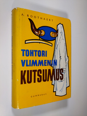 A. Roothaert : Tohtori Vlimmenin kutsumus