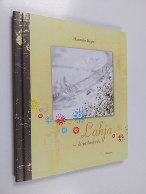 Hannele Repo : Lahja : kirja kasteesta