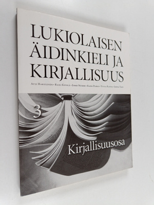 Lukiolaisen äidinkieli ja kirjallisuus 3, Kirjallisuusosa