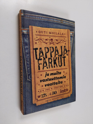 Outi Moilala : Tappajafarkut ja muita vastuuttomia vaatteita