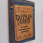 Outi Moilala : Tappajafarkut ja muita vastuuttomia vaatteita - pikkukuva 1