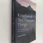 Gary Geddes : Kingdom of Ten Thousand Things - An Impossi... - pikkukuva 1