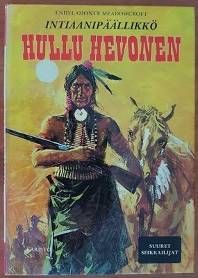 Enid Lamonte Meadowcroft: Intiaanipäällikkö Hullu Hevonen