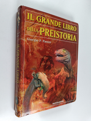 Giorgio P. Panini : Il grande libro della preistoria