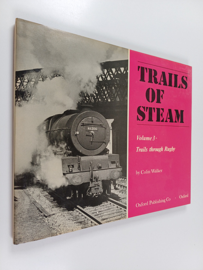 Trails of Steam, Volume 3 : Trails Through Rugby