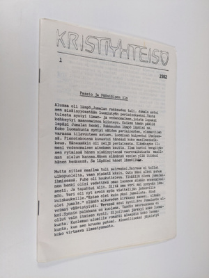Kristiyhteisö 1/1982 : Passio ja pääsiäisen ilo