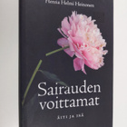 Henna Helmi Heinonen : Sairauden voittamat : äiti ja isä - pikkukuva 1