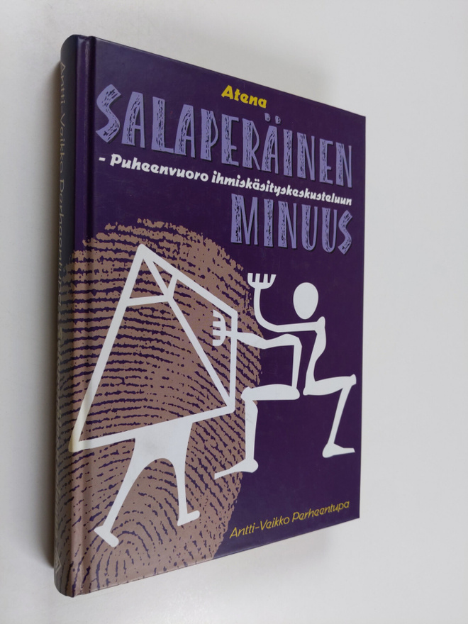 Antti-Veikko Perheentupa : Salaperäinen minuus : puheenvu...