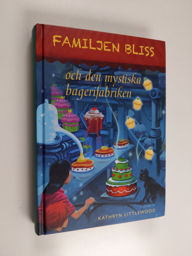 Kathryn Littlewood : Familjen Bliss och den mystiska bage...