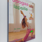 Bel Gibbs : Joogaa lapsille : venyttely- ja voimaharjoitu... - pikkukuva 1