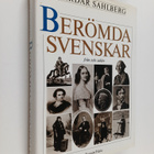 Gardar Sahlberg : Berömda svenskar : från tolv sekler - pikkukuva 1
