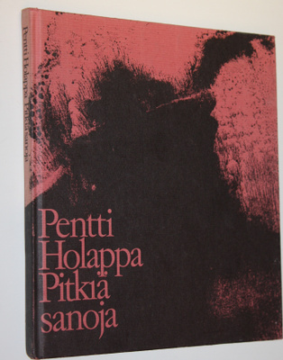 Pentti Holappa : Pitkiä sanoja