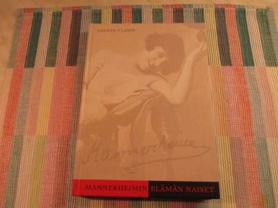 Leonid Vlasod : Mannerheimin elämän naiset kirja.
