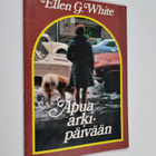 Ellen G. White : Apua arkipäivään - pikkukuva 1