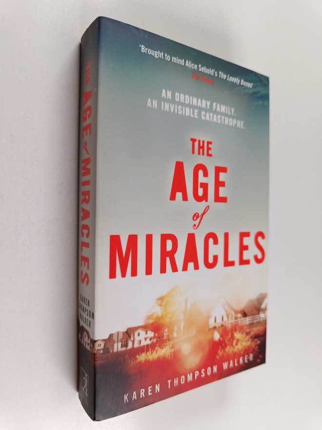 Karen Thompson Walker : The Age of Miracles