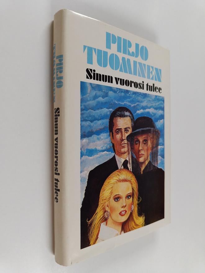 Pirjo Tuominen : Sinun vuorosi tulee