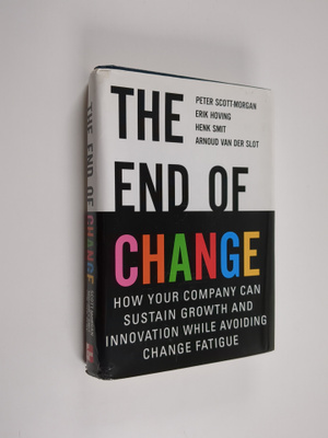 Peter Scott-Morgan : The end of change : How your company...