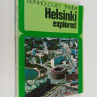 Reinhold Dey : Helsinki explored : an introduction to the... - pikkukuva 1