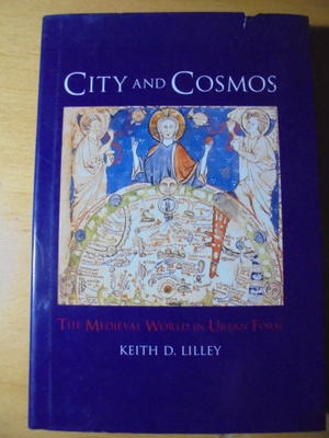 Keith D. Lilley: City and Cosmos