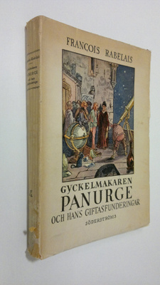 Francois Rabelais : Gyckelmakaren Panurge och hans giftas...