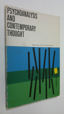John D. Sutherland : Psychoanalysis and contemporary thought