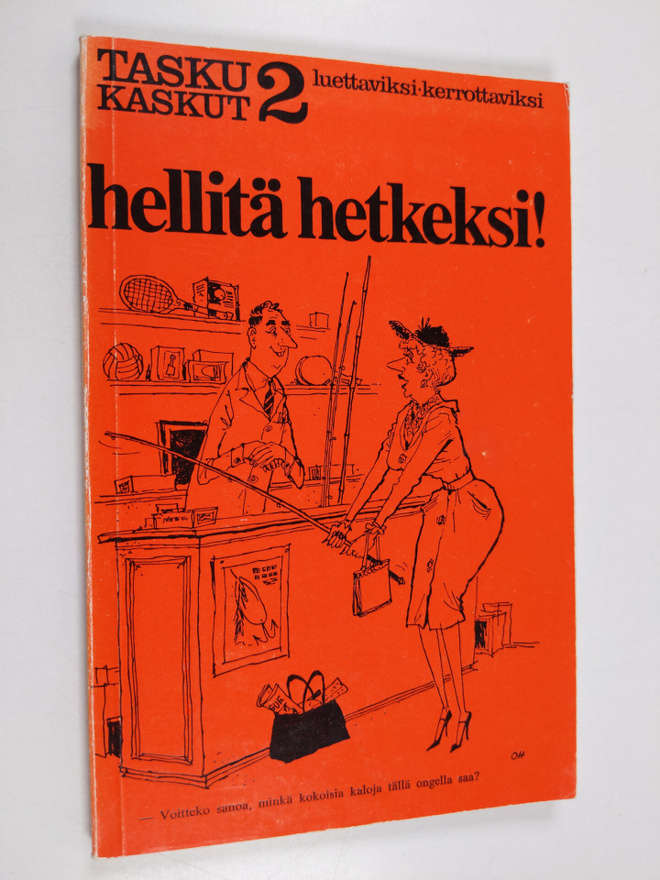 Hellitä hetkeksi!