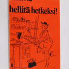 Hellitä hetkeksi! - pikkukuva 1